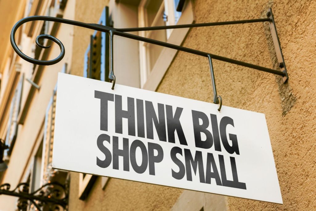 Think Big Shop Small Sign