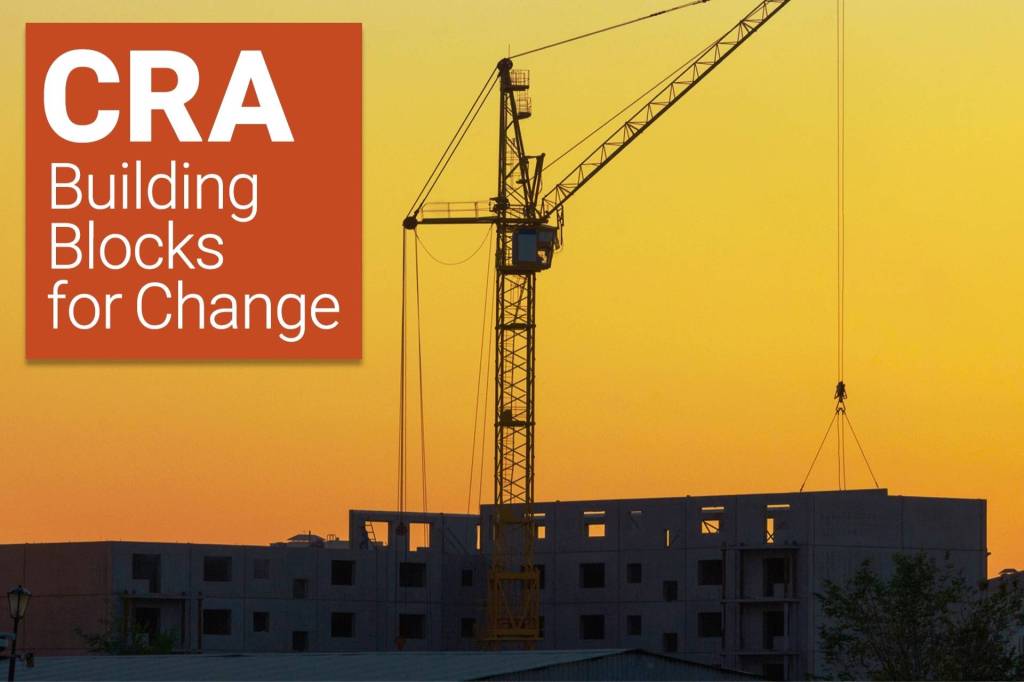 CRA Building Blocks for Change