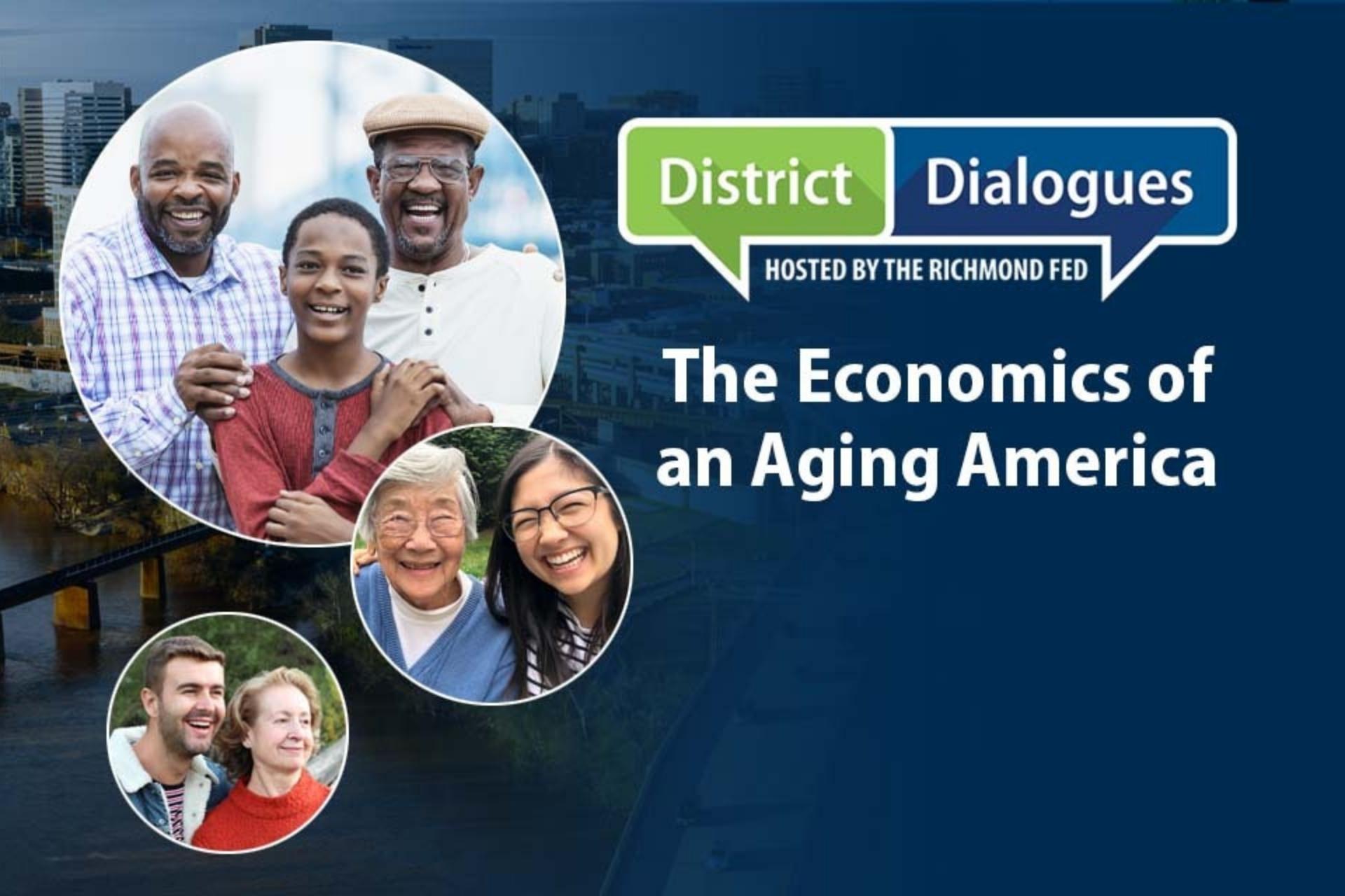 District Dialogues: The Economics of an Aging America