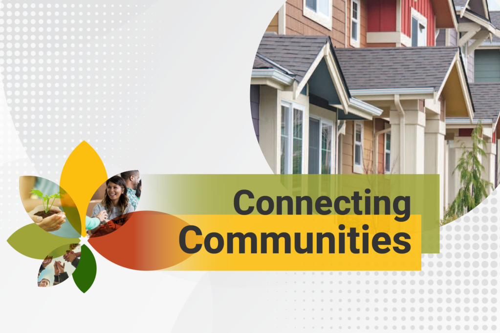 Connecting Communities logo with a row of houses displayed in the background